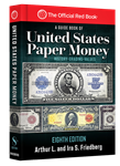 FUTURE RELEASE - Guide Book of United States Paper Money, 8th Edition