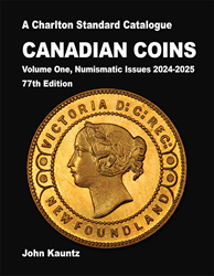 Canadian Coins Numismatic Issue 2024-2025 Volume 1, 77th Edition