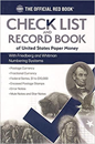 Check List and Record Book of United States Paper Money "New Edition"