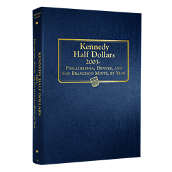 Kennedy Half Dollar Album 2003-2025 P, D & S