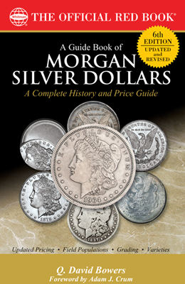 Guide Book of Morgan Silver Dollars, 6th Edition