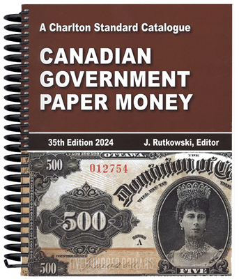 Canadian Government Paper Money, 35th Edition 2024