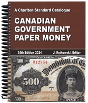 Canadian Government Paper Money, 35th Edition 2024